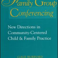 Family Group Conferencing Family Group Conferencing