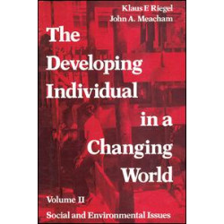 The Developing Individual in a Changing World The Developing Individual in a Changing World