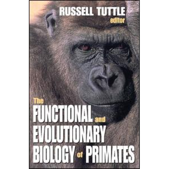 The Functional and Evolutionary Biology of Primates