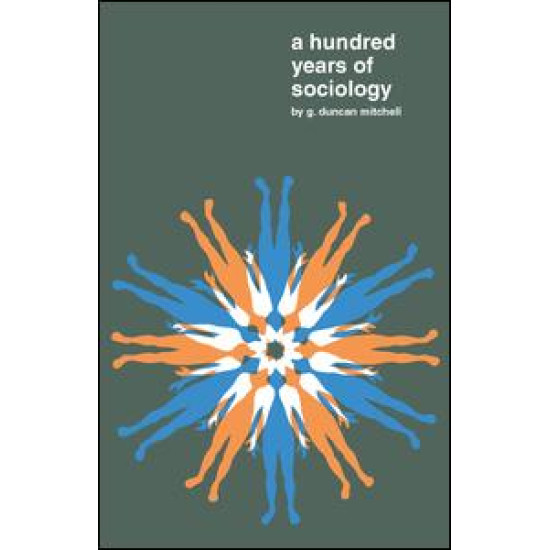 A Hundred Years of Sociology A Hundred Years of Sociology