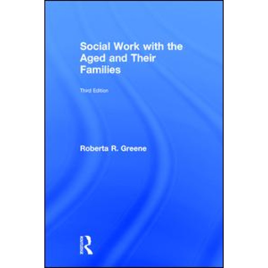 Social Work with the Aged and Their Families