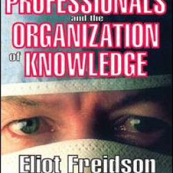 Medical Professionals and the Organization of Knowledge