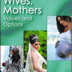 Women, Wives, Mothers Women, Wives, Mothers