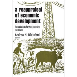A Reappraisal of Economic Development A Reappraisal of Economic Development