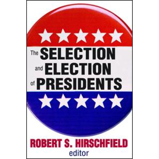 The Selection and Election of Presidents