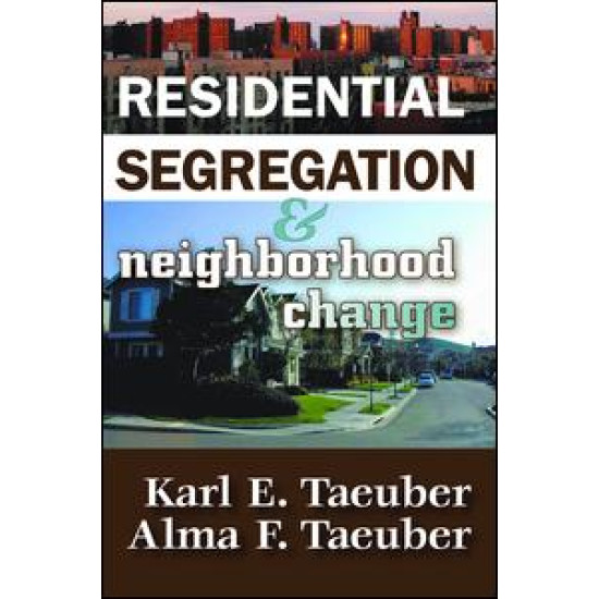 Residential Segregation and Neighborhood Change