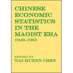 Chinese Economic Statistics in the Maoist Era Chinese Economic Statistics in the Maoist Era