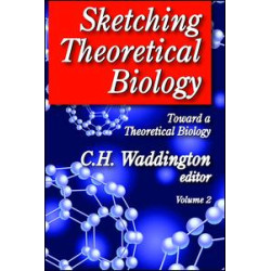 Sketching Theoretical Biology Sketching Theoretical Biology