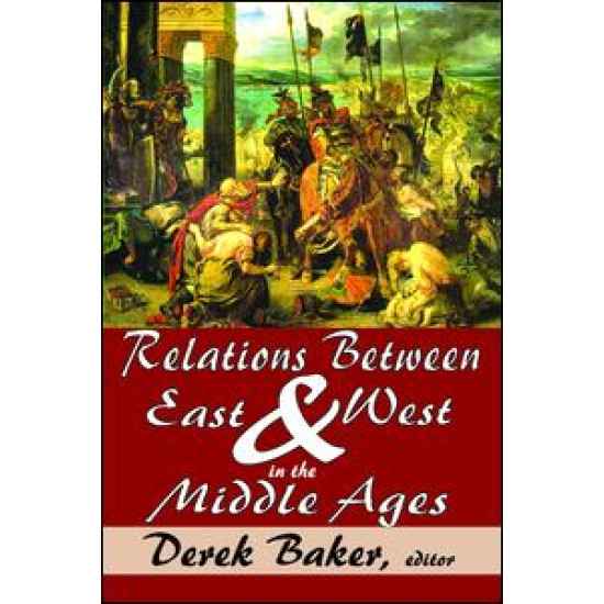 Relations Between East and West in the Middle Ages