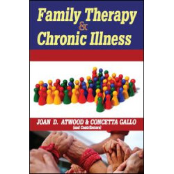 Family Therapy and Chronic Illness Family Therapy and Chronic Illness