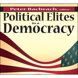 Political Elites in a Democracy Political Elites in a Democracy