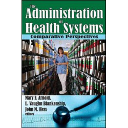 The Administration of Health Systems The Administration of Health Systems