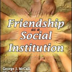 Friendship as a Social Institution Friendship as a Social Institution