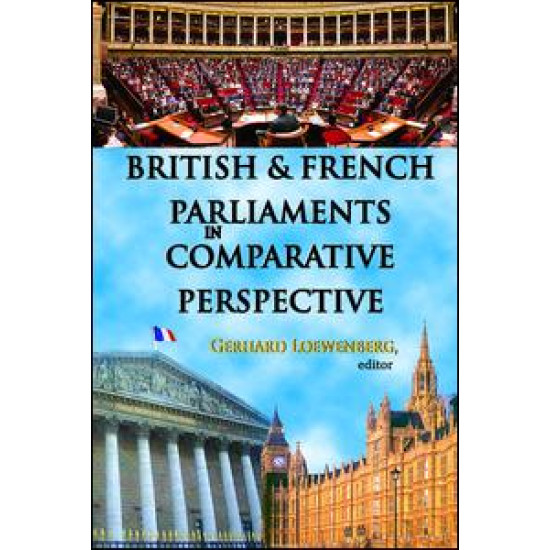 British and French Parliaments in Comparative Perspective