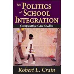 The Politics of School Integration The Politics of School Integration