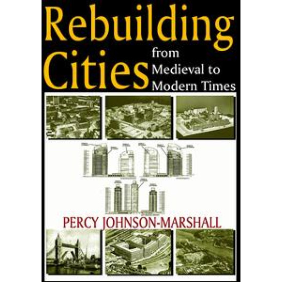 Rebuilding Cities from Medieval to Modern Times