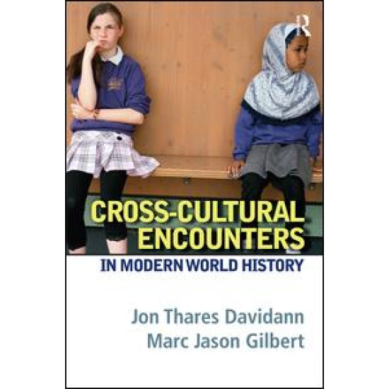 Cross-Cultural Encounters in Modern World History Cross-Cultural Encounters in Modern World History