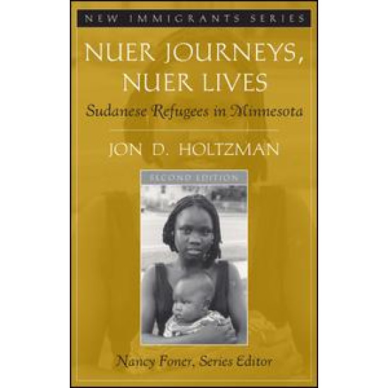 Nuer Journeys, Nuer Lives Nuer Journeys, Nuer Lives