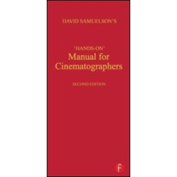 Hands-on Manual for Cinematographers