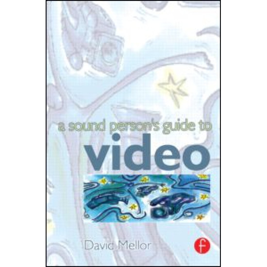 Sound Person's Guide to Video
