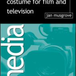 Make-Up, Hair and Costume for Film and Television Make-Up, Hair and Costume for Film and Television