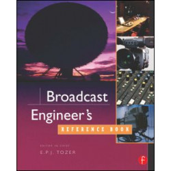 Broadcast Engineer's Reference Book Broadcast Engineer's Reference Book