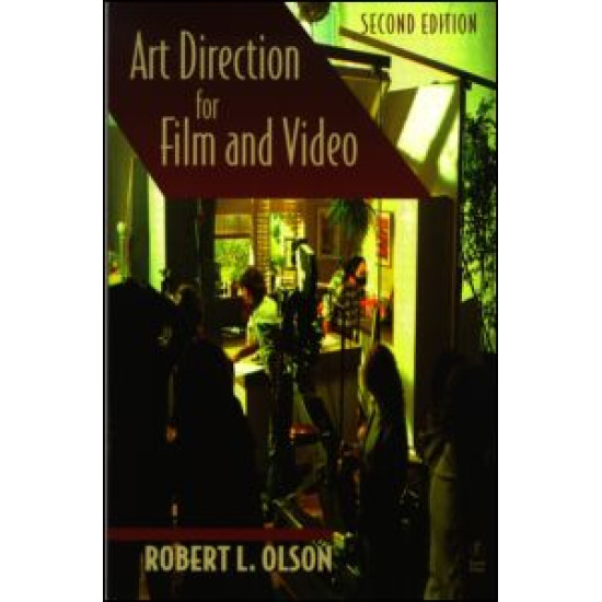 Art Direction for Film and Video Art Direction for Film and Video