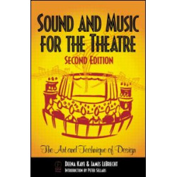 Sound and Music for the Theatre Sound and Music for the Theatre