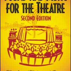 Sound and Music for the Theatre Sound and Music for the Theatre