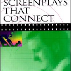 Crafting Short Screenplays That Connect Crafting Short Screenplays That Connect