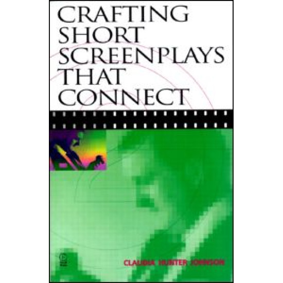 Crafting Short Screenplays That Connect