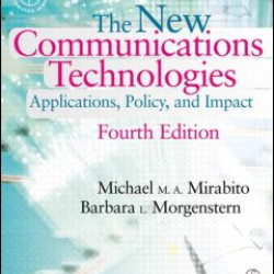 The New Communications Technologies The New Communications Technologies