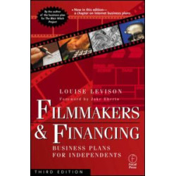 Filmmakers and Financing Filmmakers and Financing
