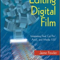 Editing Digital Film