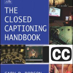 Closed Captioning Handbook Closed Captioning Handbook
