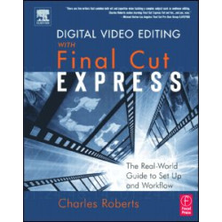Digital Video Editing with Final Cut Express