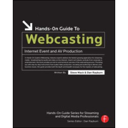 Hands-On Guide to Webcasting Hands-On Guide to Webcasting
