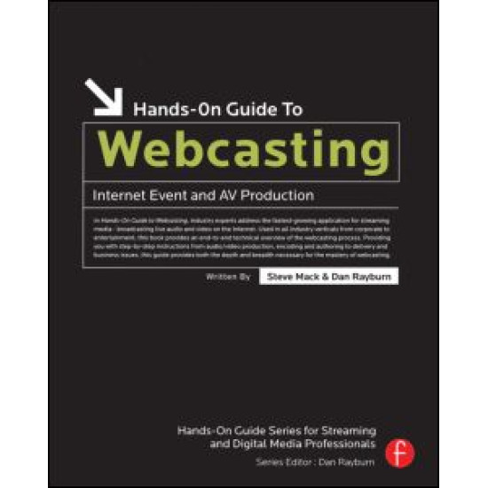 Hands-On Guide to Webcasting