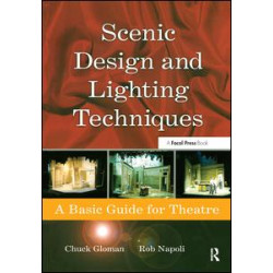 Scenic Design and Lighting Techniques Scenic Design and Lighting Techniques