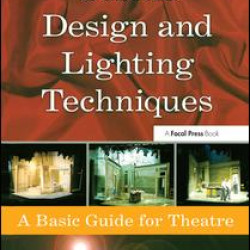 Scenic Design and Lighting Techniques