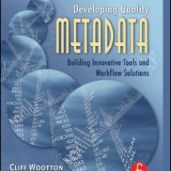 Developing Quality Metadata Developing Quality Metadata