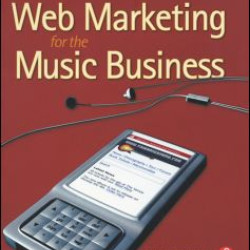 Web Marketing for the Music Business