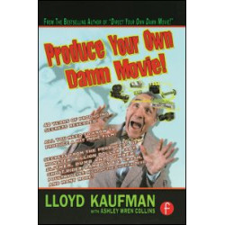 Produce Your Own Damn Movie! Produce Your Own Damn Movie!
