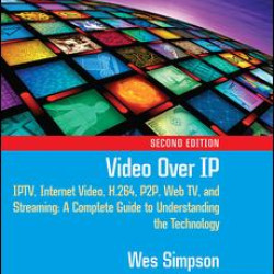 Video Over IP Video Over IP
