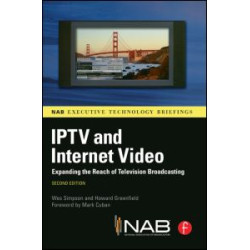 IPTV and Internet Video IPTV and Internet Video