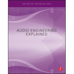 Audio Engineering Explained Audio Engineering Explained