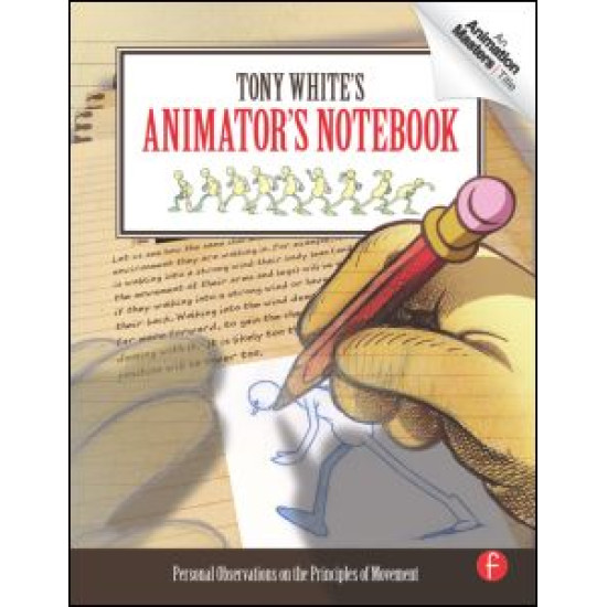 Tony White's Animator's Notebook