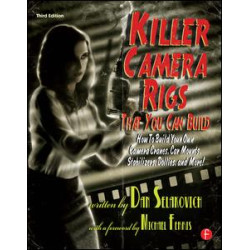 Killer Camera Rigs That You Can Build Killer Camera Rigs That You Can Build