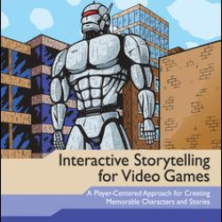 Interactive Storytelling for Video Games