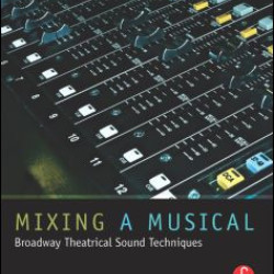 Mixing a Musical Mixing a Musical